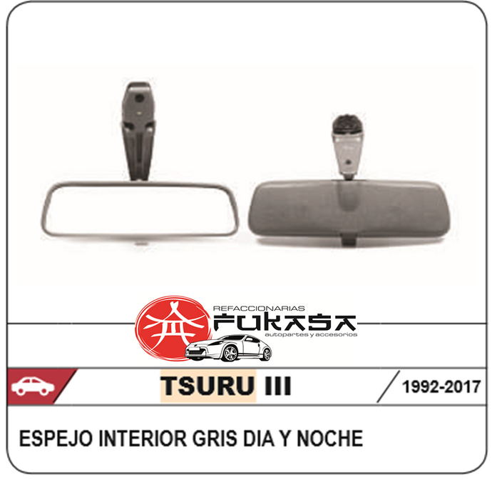 ESPEJO RETROVISOR INTERIOR TSURU III