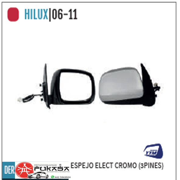 ESPEJO DER TOYOTA HILUX 06-11 ELECT CROMO (3PINES) *IMP