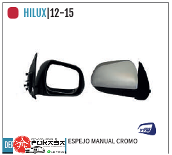 ESPEJO DER TOYOTA HILUX 12-15  MANUAL CROMO *IMP