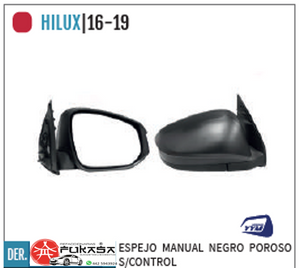 ESPEJO DER TOYOTA HILUX 16-19 MANUAL NEGRO POROSO S/CONTROL *IMP