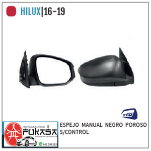 ESPEJO IZQ TOYOTA HILUX 16-19 MANUAL NEGRO POROSO S/CONTROL *IMP