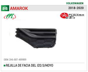 REJILLA PARA FACIA DELANTERA IZQUIERDO SIN ORIFICIO PARA FARO DE NIEBLA  VW AMAROK