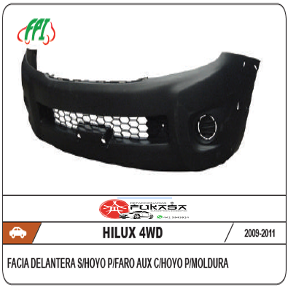 FACIA DEL TOYOTA HILUX 4WD 09-11 S/HOYO P/FARO AUX C/HOYO P/MOLDURA C/REJILLA CENTRA *IMPL