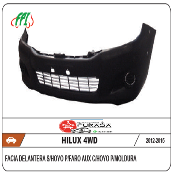 FACIA DEL TOYOTA HILUX 4WD 12-15 S/HOYO P/FARO AUX C/HOYO P/MOLDURA C/REJILLA CENTRAL