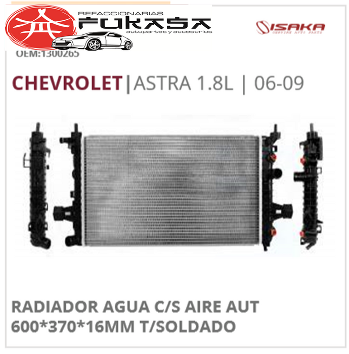 RADIADOR AGUA C/S AIRE AUT 600*370*16MM T/SOLDADO (ISAKA) ASTRA 1.8L 2006 2009 *IMP