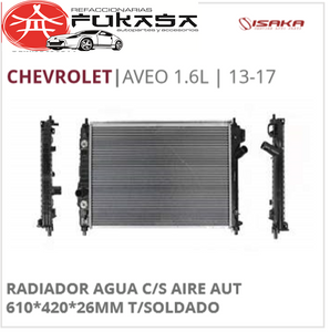 RADIADOR CHEVROLET AVEO 1.6L 13-17 C/S AIRE AUT 610*420*26MM T/SOLDADO *IMP