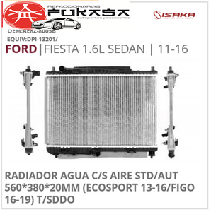 RADIADOR AGUA C/S AIRE STD/AUT 560*380*20MM (ECOSPORT 13-16/FIGO 16-19) T/SDDO FIESTA 1.6L SEDAN 2011 2016 *IMP