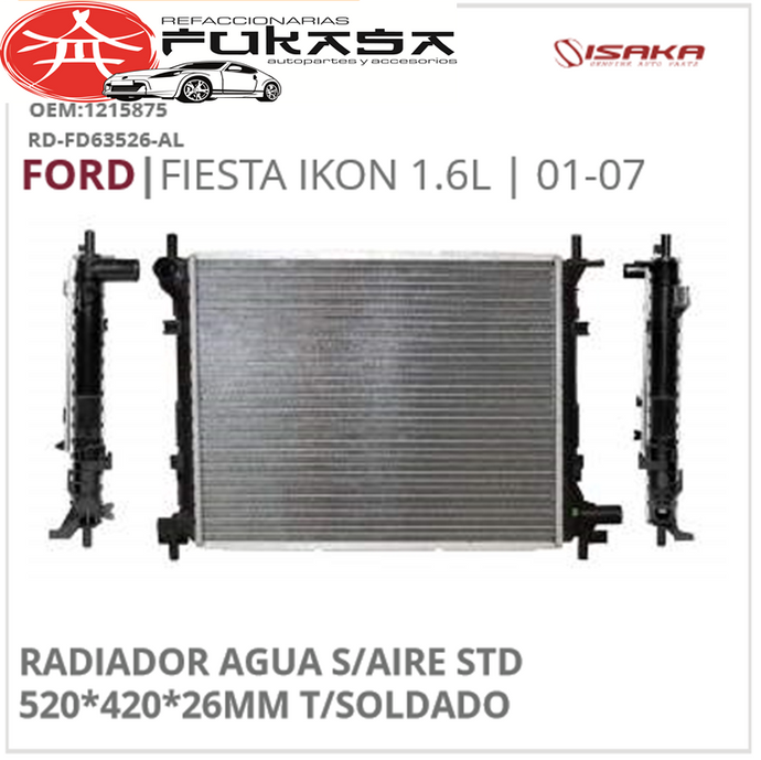 RADIADOR AGUA S/AIRE STD 520*420*26MM T/SOLDADO (ISAKA) FIESTA IKON 1.6L 2001 2007 *IMP