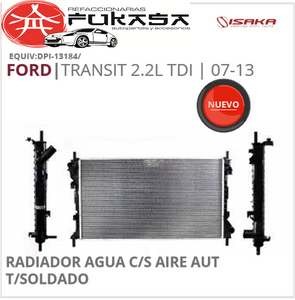 RADIADOR FORD TRANSIT 2.2L TDI 07-13 C/S AIRE AUT 700*400*26MM T/SOLDADO *IMP