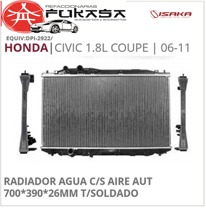 RADIADOR AGUA C/S AIRE AUT 700*390*26MM T/SOLDADO  HONDA  CIVIC 1.8L COUPE  2006-2011 *IMP