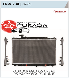 RADIADOR AGUA C/S AIRE AUT 750*420*20MM T/SOLDADO (ISAKA) CR-V 2.4L 2007 2009 *IMP