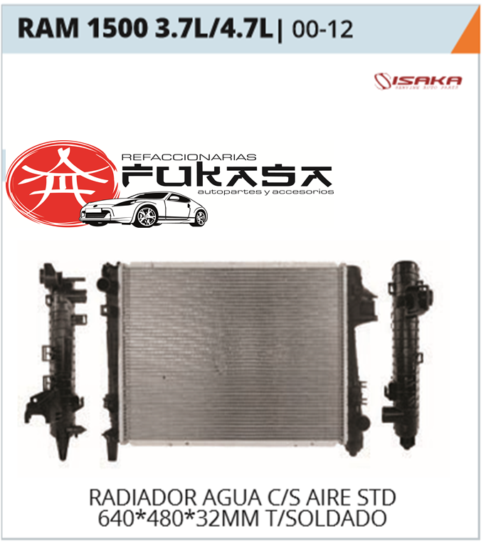 RADIADOR AGUA C/S AIRE STD 640*480*32MM T/SOLDADO (ISAKA) RAM 1500 3.7L/4.7L 2002 2013 *IMP