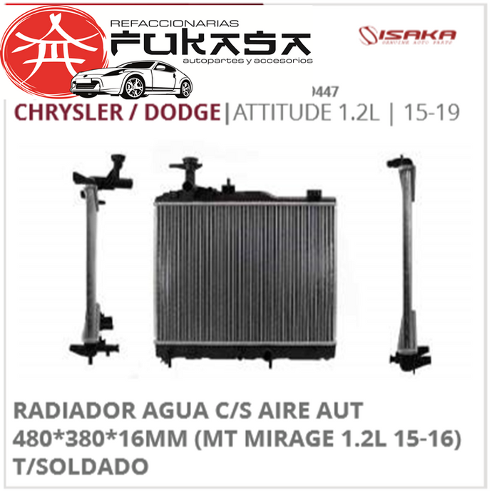 RADIADOR AGUA C/S AIRE AUT 480*380*16MM (MT G4 19-21/MIRAGE 15-16) T/SOLDADO CHRYSLER / DODGEATTITUDE 1.2L2015-2020 *IMP