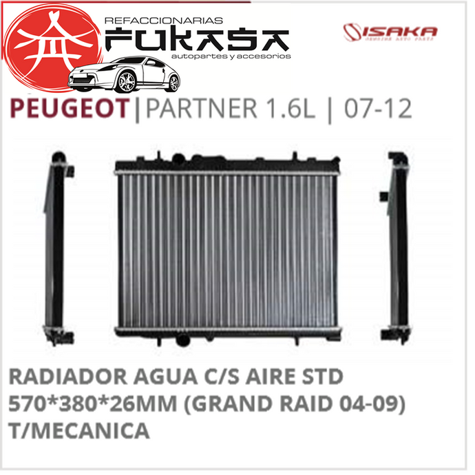 RADIADOR AGUA C/S AIRE STD 570*380*26MM (GRAND RAID 04-09) T/MECANICA (ISAKA) PARTNER 1.6L 2007 2012 *IMP