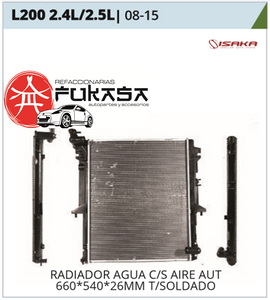 RADIADOR AGUA C/S AIRE AUT 660*540*26MM T/SOLDADO (ISAKA) L200 2.5L DIESEL 2008 2015 *IMP