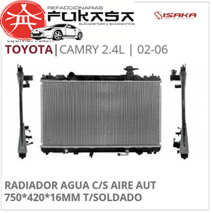 RADIADOR AGUA C/S AIRE AUT 750*420*16MM T/SOLDADO (ISAKA) CAMRY 2.4L 2002 2006 *IMP