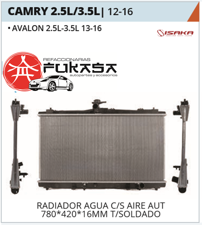 RADIADOR AGUA C/S AIRE AUT 780*420*16MM (AVALON 2.5L-3.5L 13-16) T/SOLDADO CAMRY 2.5L/3.5L 2012 2016 *IMP