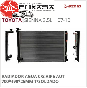 RADIADOR AGUA C/S AIRE AUT 700*490*26MM T/SOLDADO (ISAKA) SIENNA 3.5L 2007 2010 *IMP