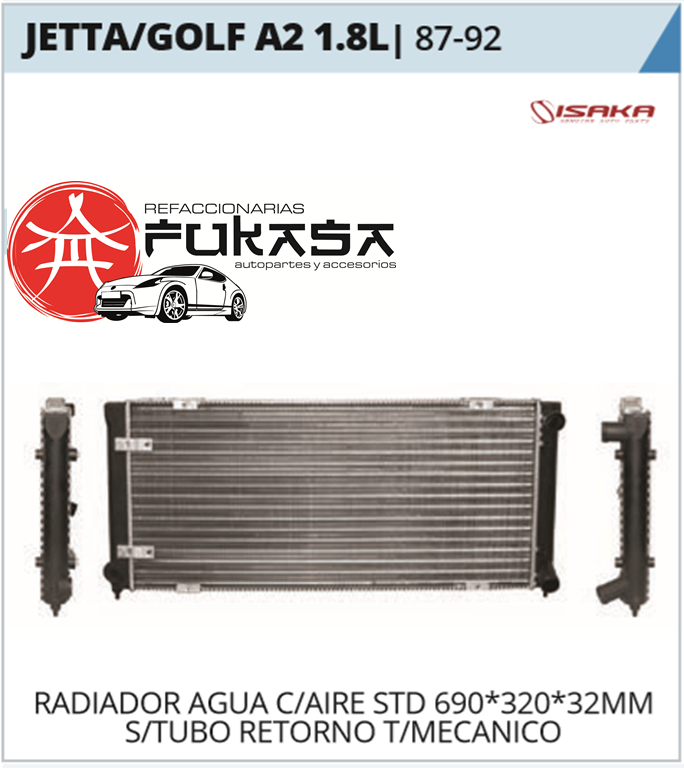 RADIADOR VW JETTA/GOLF A2 1.8L 87-92 C/AIRE STD 690*320*32MM S/TUBO RETORNO T/MECANICO *IMP