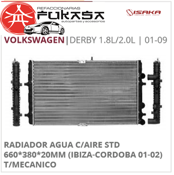 RADIADOR AGUA C/AIRE STD 660*380*20MM (IBIZA-CORDOBA 01-02) T/MECANICO (ISAKA) DERBY 1.8L/2.0L 2001 2009 *IMP