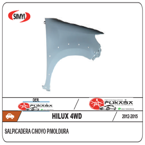 SALPICADERA DER TOYOTA HILUX 4WD 12-15 C/HOYO P/MOLDURA (COLOR/GRIS)*IMP