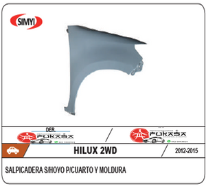 SALPICADERA DER TOYOTA HILUX 2WD 12-15 S/HOYO P/CUARTO Y MOLDURA (COLOR/GRIS) *IMP