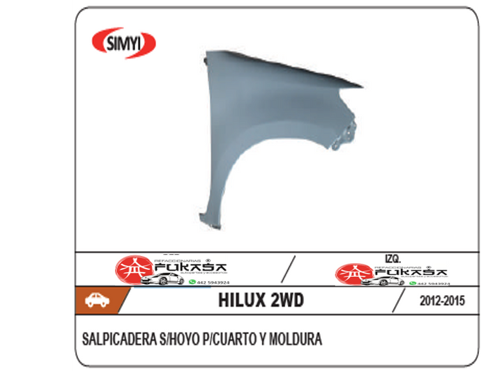 SALPICADERA IZQ TOYOTA HILUX 2WD 12-15 S/HOYO P/CUARTO Y MOLDURA (COLOR/GRIS) *IMP