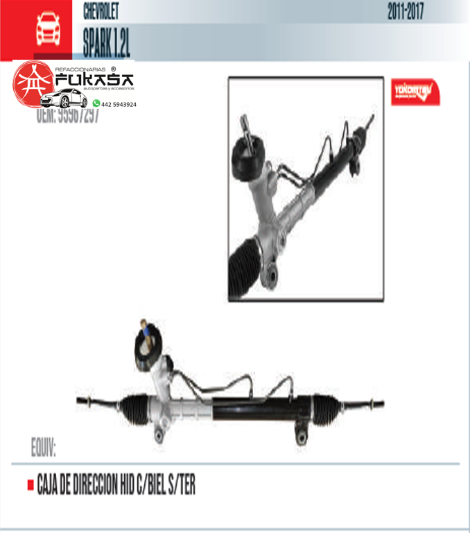 CAJA DIRECCION HIDRA CHEVR SPARK 1.2L 11-17 C/BIEL S/TERMINAL*YOKOMITSU
