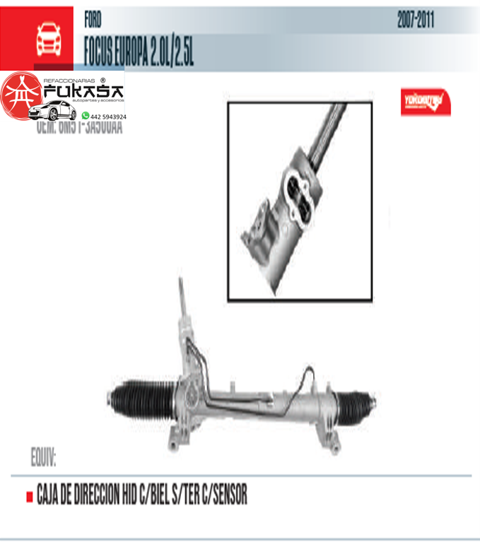 CAJA DE DIRECCION HID C/BIEL S/TER C/SENSOR (YOKOMITSU) FOCUS EUROPA 2.0L/2.5L 2007 2011 *IMP