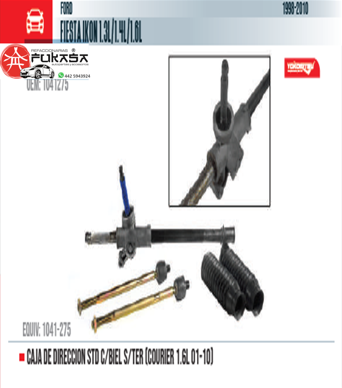 CAJA DE DIRECCION STD C/BIEL S/TER (COURIER 1.6L 01-10) (YOKOMITSU) FIESTA IKON 1.3L/1.4L/1.6L 1998 2010 *IMP