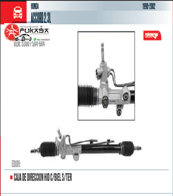 CAJA DE DIRECCION HID C/BIEL S/TER (YOKOMITSU) ACCORD 2.3L 1998 2002 *IMP
