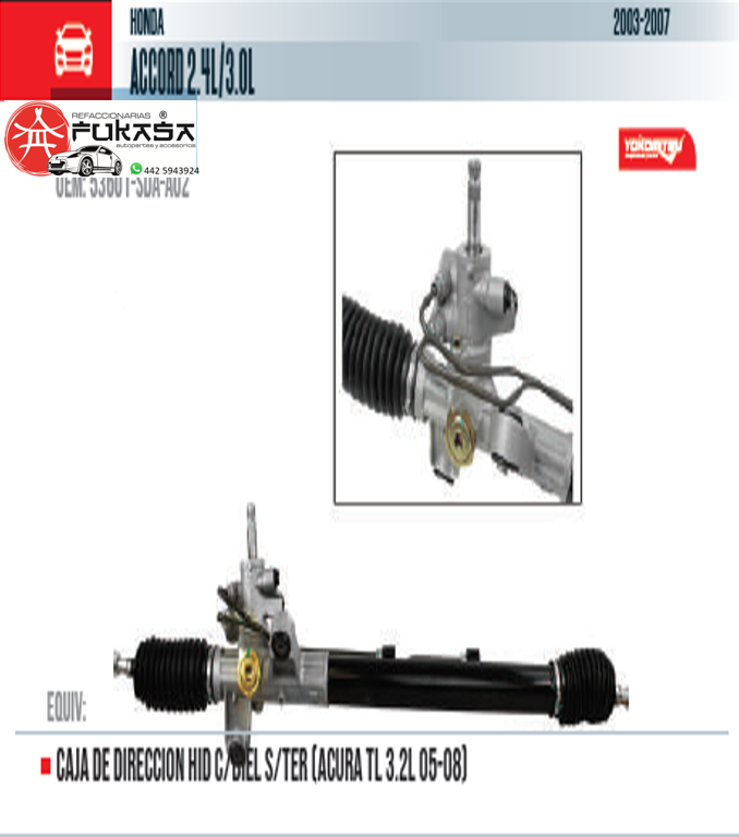 CAJA DE DIRECCION HID C/BIEL S/TER (ACURA TL 3.2L 05-08) (YOKOMITSU) ACCORD 2.4L/3.0L 2003 2007 *IMP