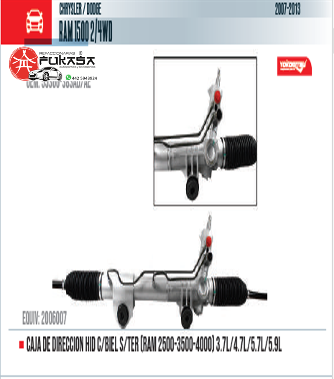 CAJA DE DIRECCION HID C/BIEL S/TER (RAM 2500-3500-4000) 3.7L/4.7L/5.7L/5.9L RAM 1500 2/4WD 2007 2013 *IMP