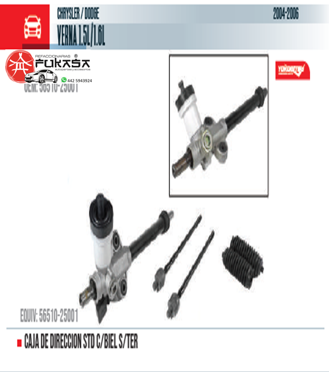 CAJA DE DIRECCION STD C/BIEL S/TER (YOKOMITSU) VERNA 1.5L/1.6L 2004 2006 *IMP