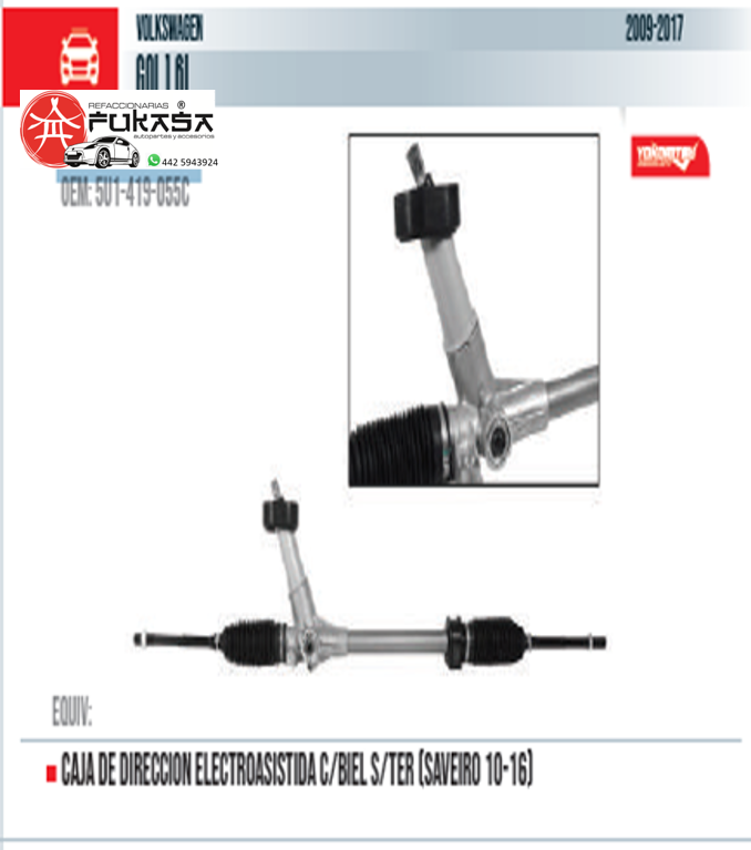 CAJA DE DIRECCION ELECTRONICA C/BIEL S/TER (SAVEIRO 10-16) (YOKOMITSU) GOL 1.6L 2009 2017 *IMP