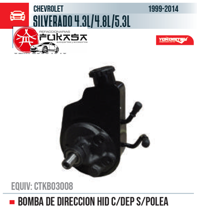 BOMBA DE DIRECCION HID C/DEP S/POLEA  CHEVROLET  SILVERADO 4.3L/4.8L/5.3L  1999-2014 *IMP