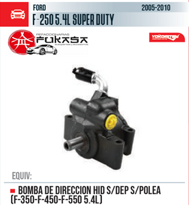 BOMBA DIRECCION HID FORD F-250 5.4L SUPER DUTY 05-10 S/DEP S/POLEA (F-350-F-450-F-550 5.4L) *IMP