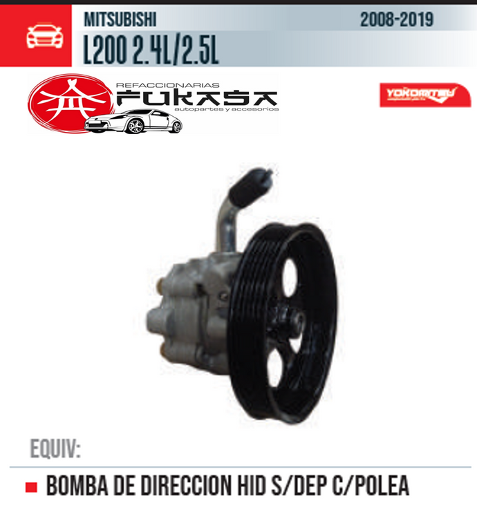 BOMBA DE DIRECCION HID S/DEP C/POLEA  MITSUBISHI  L200 2.4L/2.5L  2008-2019 *IMP