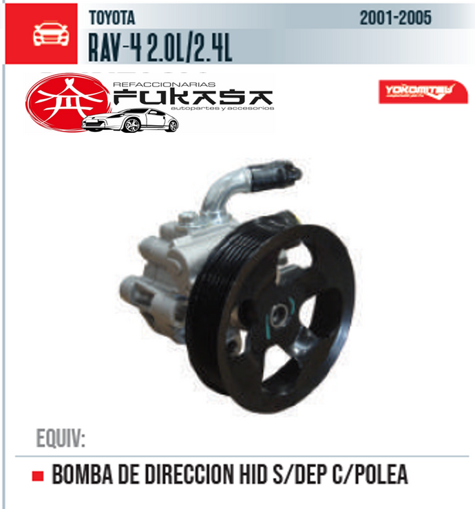 BOMBA DE DIRECCION HID S/DEP C/POLEA  TOYOTA  RAV-4 2.0L/2.4L  2001-2005 *IMP