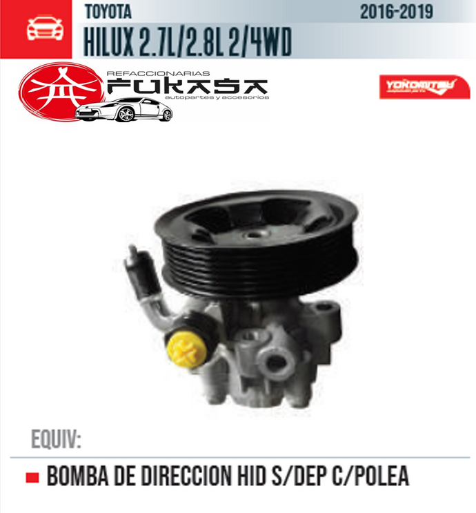 BOMBA DE DIRECCION HID S/DEP C/POLEA (YOKOMITSU) HILUX 2.7L 2016 2018 *IMP