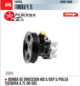 BOMBA DIRECCION HID TOYOTA TUNDRA 4.7L  S/DEP S/POLEA *YOKOMITZU