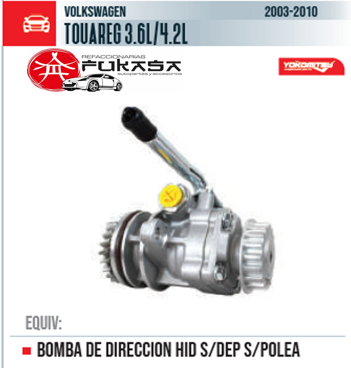 BOMBA DE DIRECCION HID S/DEP S/POLEA  VW  TOUAREG 3.6L/4.2L  2003-2010 *IMP