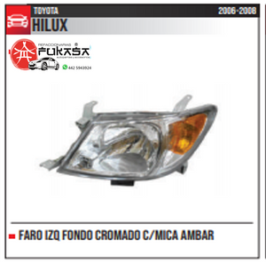 FARO IZQ TOYOTA HILUX 06-08 FONDO CROMADO C/MICA AMBAR *IMP