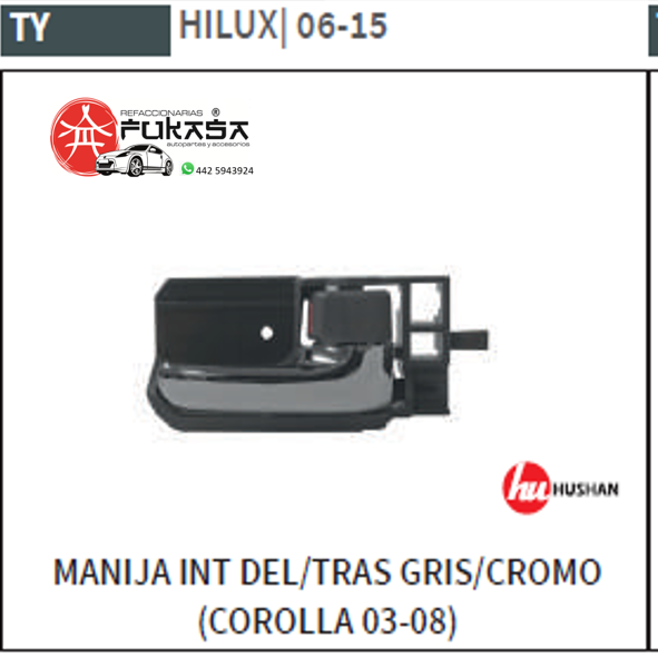 MANIJA INT DEL/TRAS DER TOYOTA HILUX 06-15 GRIS/CROMO (COROLLA 03-08)