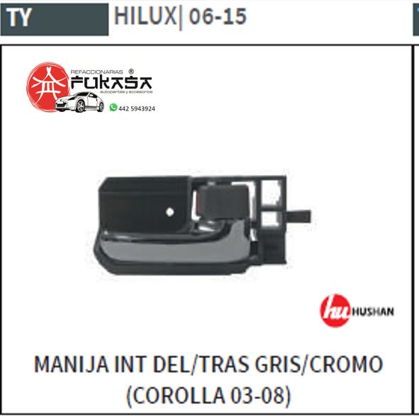 MANIJA INT DEL/TRAS IZQ TOYOTA HILUX 06-15 GRIS/CROMO (COROLLA 03-08)