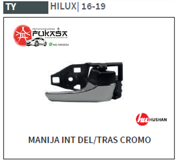 MANIJA INT DEL/TRAS IZQ TOYOTA HILUX 16-19 CROMO *IMP