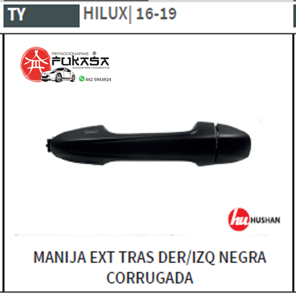 MANIJA EXT TRAS DER/IZQ TOYOTA HILUX 16-19 NEGRA CORRUGADA *IMP