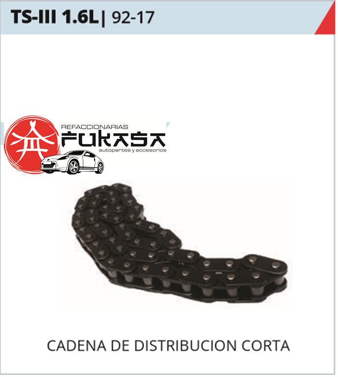 CADENA DISTRIBUCION CORTA 16V TSURU III