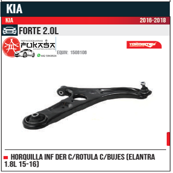 HORQUILLA INF DER ELANTRA 1.8L 15 16 KIA FORTE 2.0L 2016 2018 *IMP