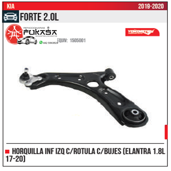 HORQUILLA INF IZQ ELANTRA 1.8L 17 20 KIA FORTE 2.0L 2019 2020 *IMP